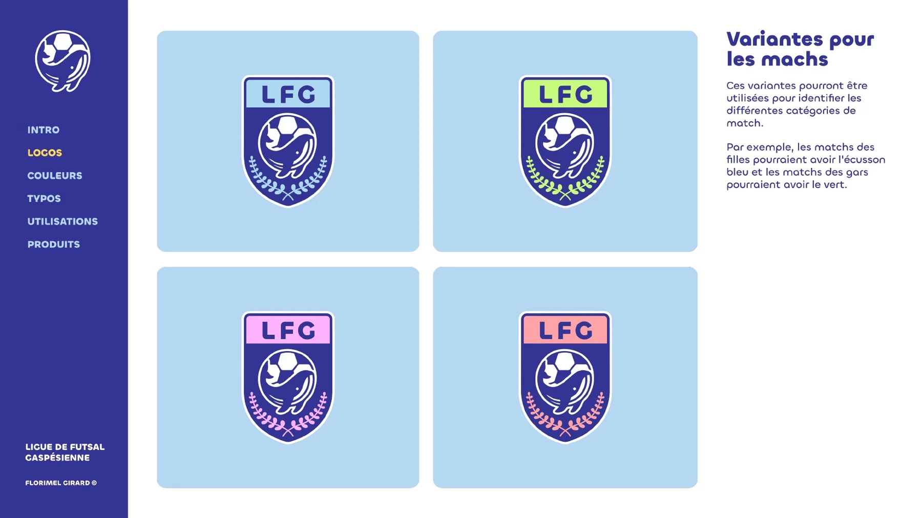 Quatre variantes de couleur de l’écusson pour identifier les catégories : bleu, vert, rose et corail.